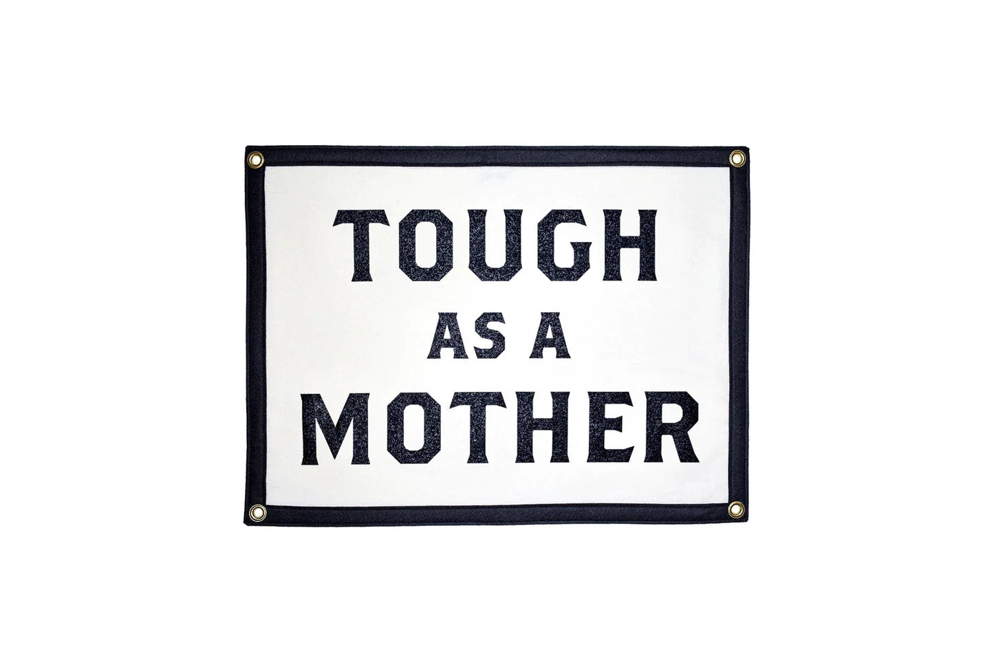 Drapeau de camp « Dur comme une mère »