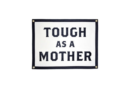 Drapeau de camp « Dur comme une mère »